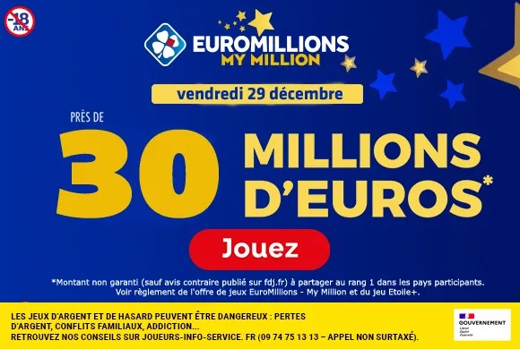 EuroMillions vendredi 29 décembre : 30 millions d’euros à gagner  !