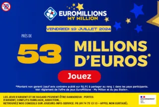 Euromillions vendredi 19 juillet 2024 : 53 millions d’euros à gagner !