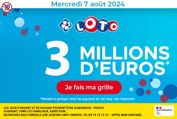 Loto mercredi 7 août 2024 : 3 millions d’euros à gagner !