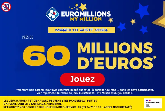 Euromillions mardi 13 août 2024 : 60 millions d’euros à gagner !