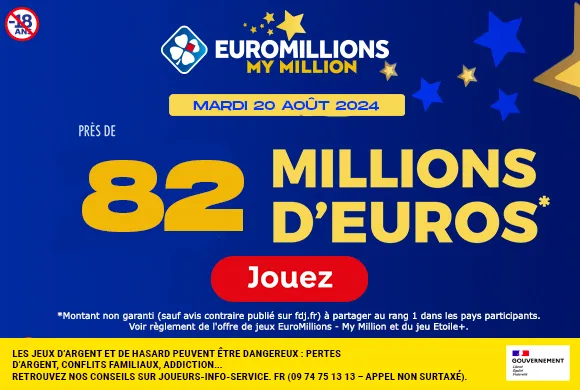 Euromillions mardi 20 août 2024 : 82 millions d’euros à gagner !