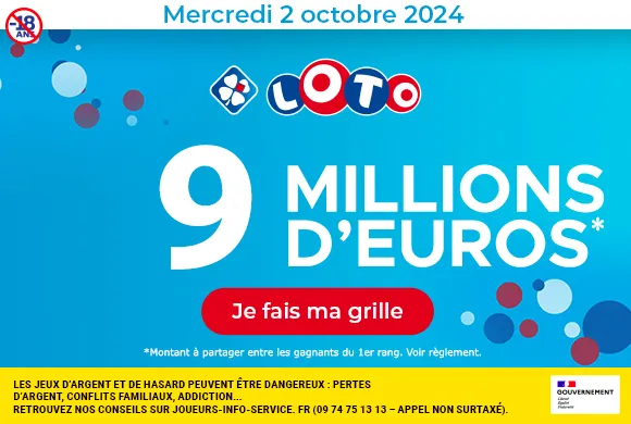 Loto mercredi 2 octobre 2024 : 9 millions d’euros à gagner !