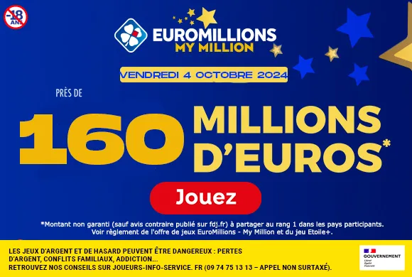 EuroMillions vendredi 4 octobre 2024 : 160 millions d’euros à gagner !