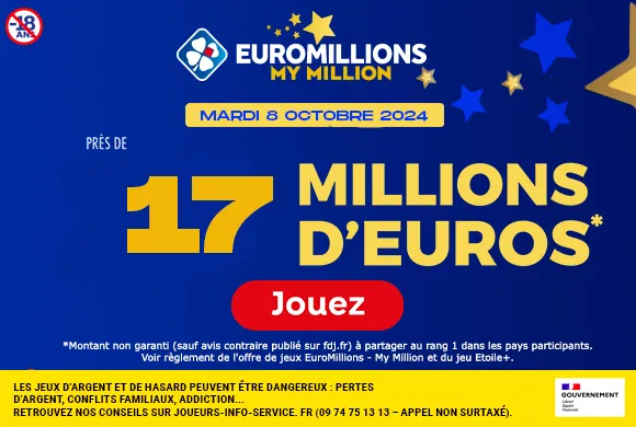 EuroMillions mardi 8 octobre 2024 : 17 millions d’euros à gagner !