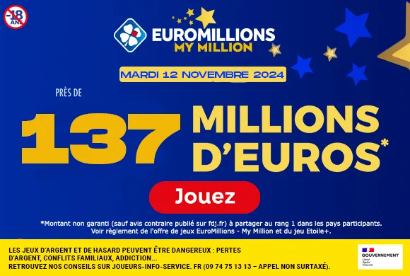 EuroMillions mardi 12 novembre 2024 : 137 millions d’euros à gagner !