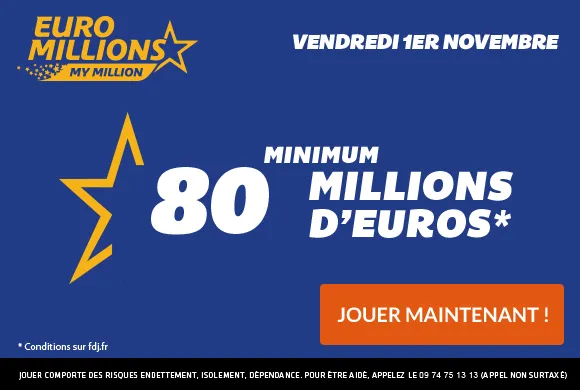 EuroMillions : 80 millions d&rsquo;€ à gagner + 1 millionnaire garanti ce vendredi