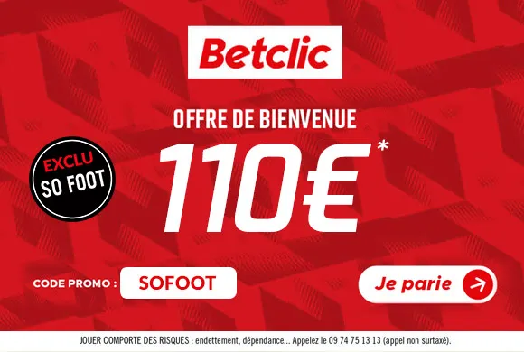 EXCLU : 110€ offerts et un combiné pour parier ce week-end chez Betclic !