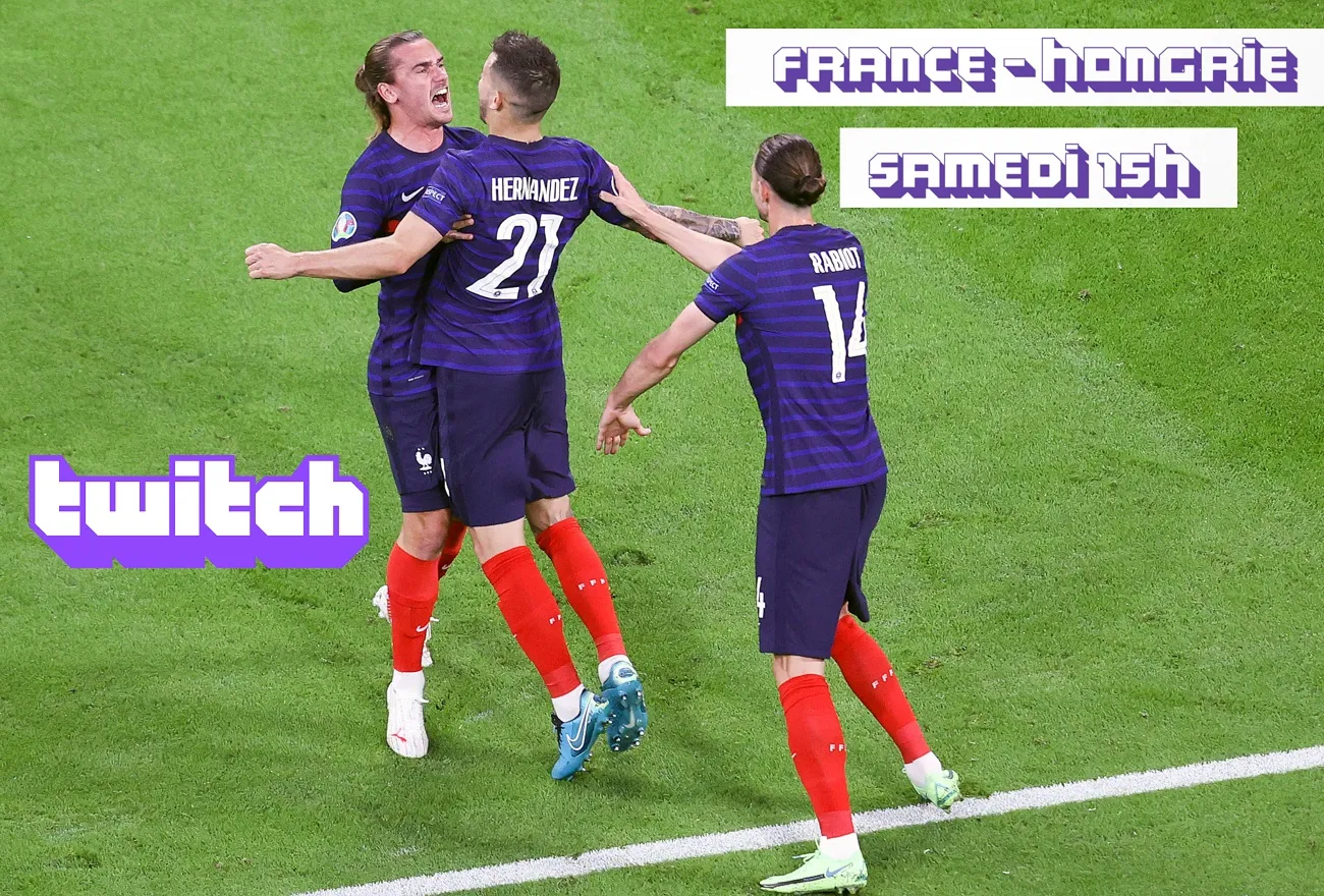 Suivez France &#8211; Hongrie avec nous sur Twitch à partir de14h30 avec Jérôme Niel + Adrien Cachot et Mory Sacko de Top Chef en invités