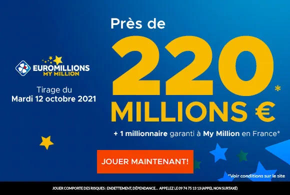 EuroMillions mardi 12 octobre 2021 : 220 millions d&rsquo;€ à gagner (cagnotte record)