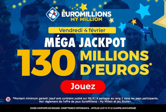 EuroMillions vendredi 4 février 2022 : Méga Jackpot de 130 millions d&rsquo;€ à gagner !