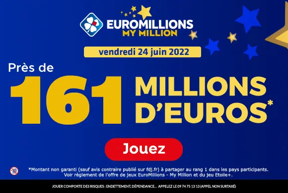 EuroMillions vendredi 24 juin 2022 : 161 millions d&rsquo;€ à gagner !