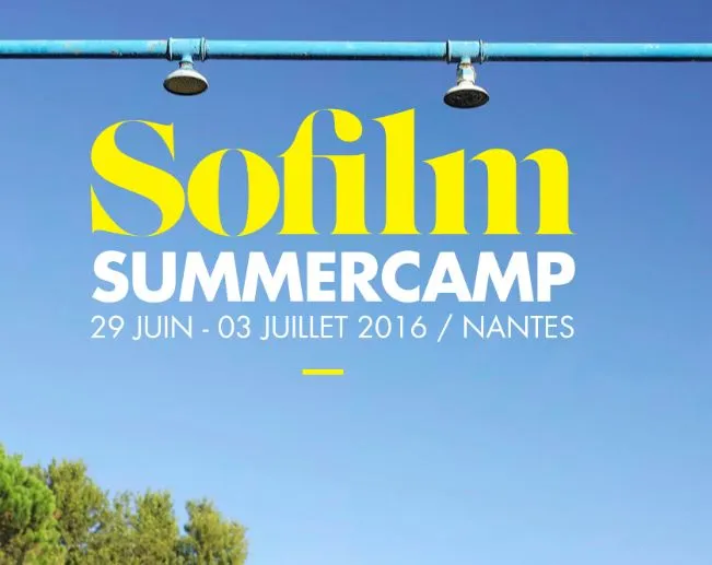 Participez au Sofilm Summercamp