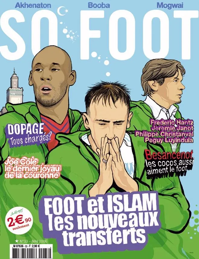 So Foot 33 &#8211; Mai 2006 &#8211; En kiosques le 27 avril