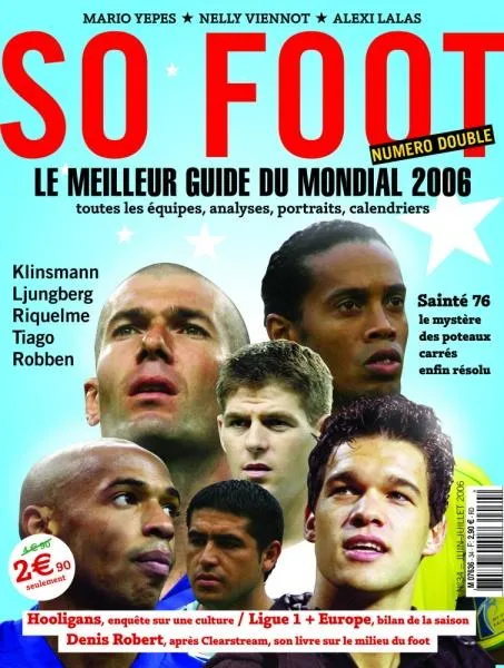 So Foot Juin Juillet 2006 &#8211; Le guide du mondial