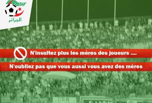 Le message de la Fédération algérienne à ses supporters