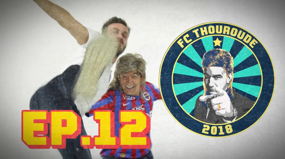 FC THOUROUDE #12 &#8211; Où est le vrai Suarez, la pilosité de Ronaldo et Joachim Löw