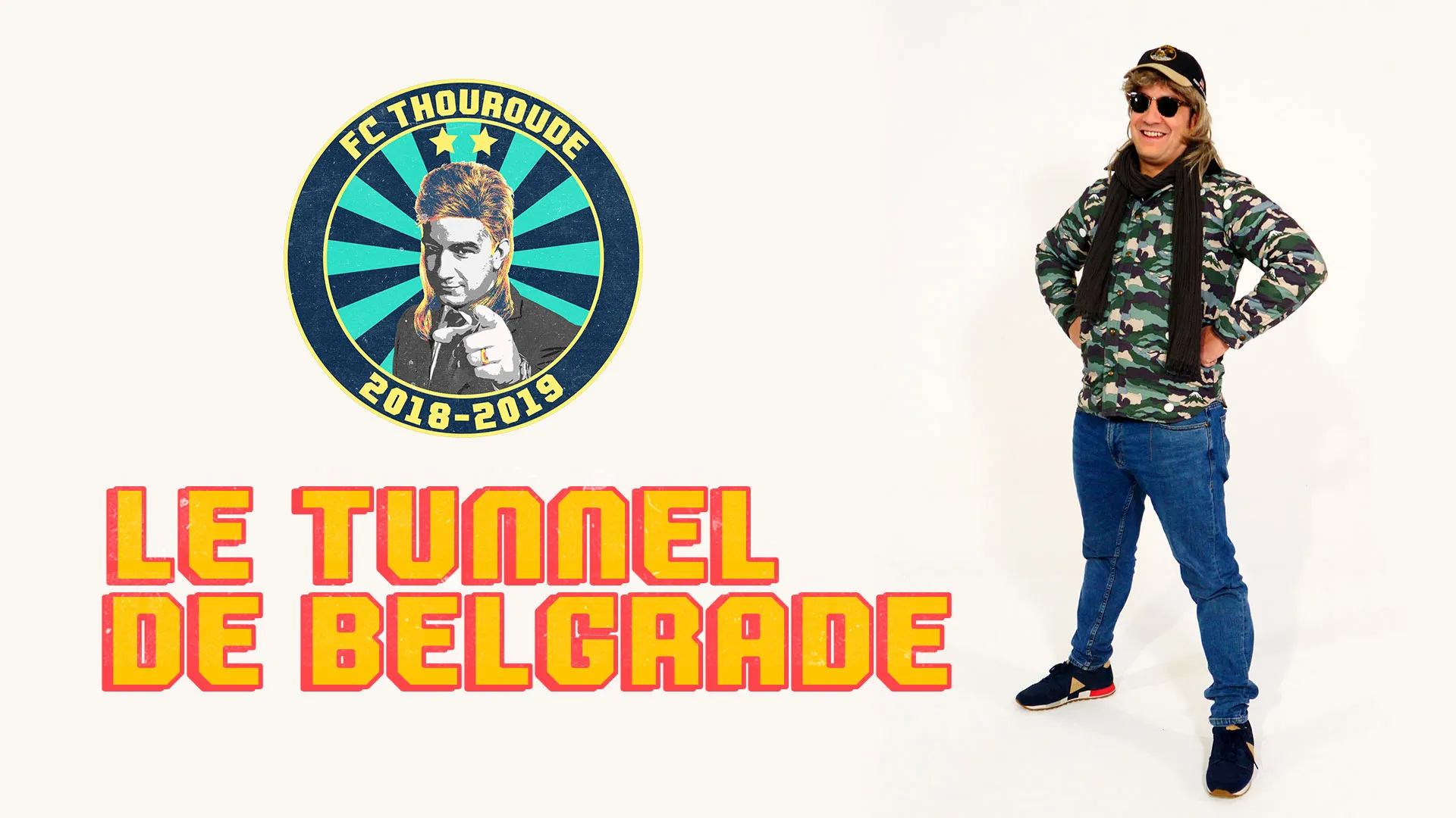 FC Thouroude : le tunnel de Belgrade