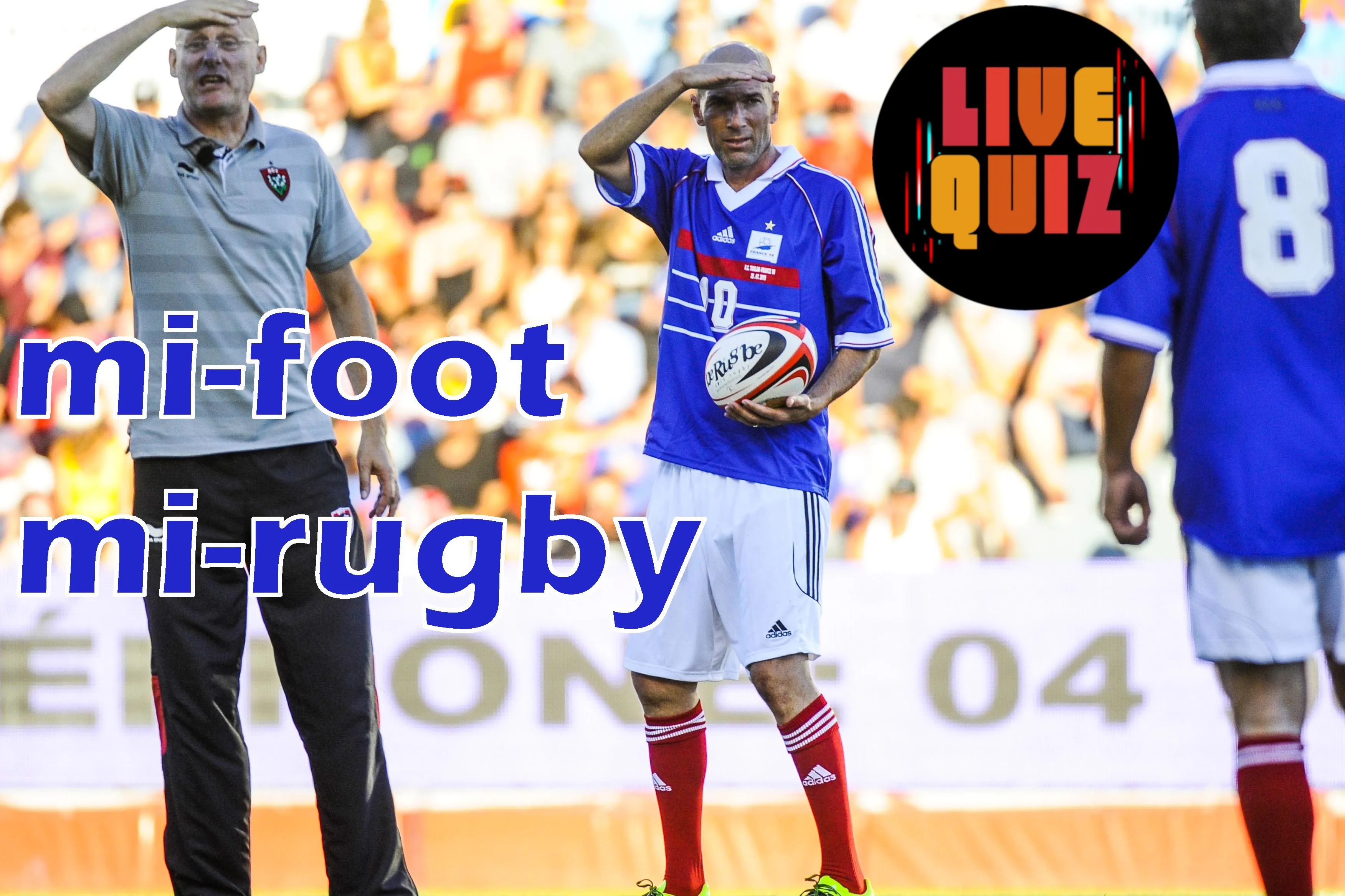 En direct : Quiz « mi-foot mi-rugby » avec Tampon! et le Midol