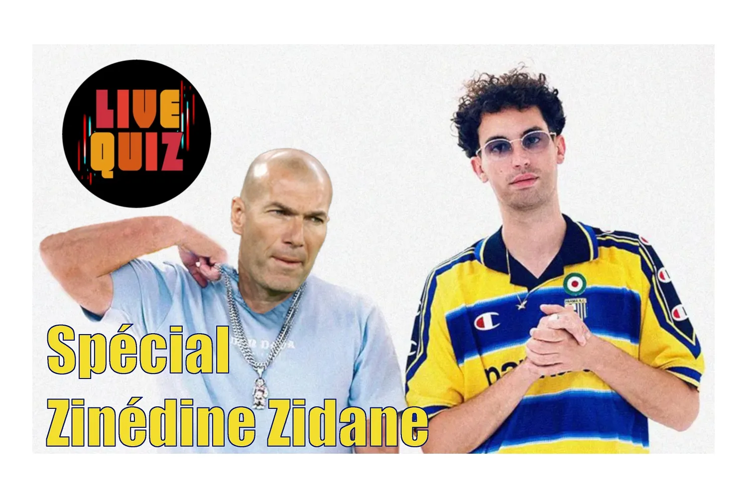 En direct : Quiz spécial «<span style="font-size:50%">&nbsp;</span>Zinédine Zidane<span style="font-size:50%">&nbsp;</span>» avec JeanJass